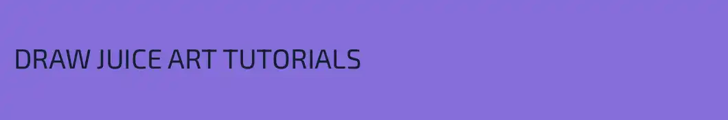 DRAW JUICE ART TUTORIALS